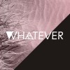 WHATEVER無論如何