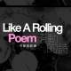 滾動的詩 Like a Rolling Poem