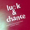 Luck & Chance