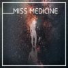 迷失梅德森MISSMEDICINE