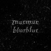 murmurblurblur