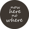 Now Here No Where