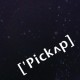 拾音 ['Pickʌp]