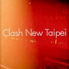 Clash New Taipei