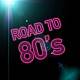 Road To 80's