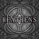 HEATHENS