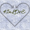 4 IN LOVE