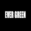 EVER GREEN