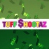 Tuff$hootaz