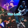 Too late