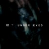 眼下 Under Eyes