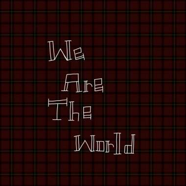 We are the world