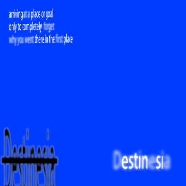 Destinesia