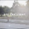 See the Light
