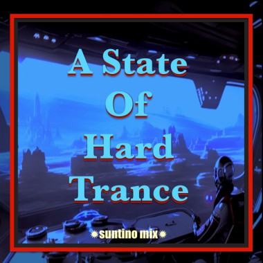 SUNTINO MIX | A State Of Hard Trance [ 1 ]