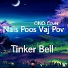 Nais Poos Vaj Pov (ft: ONO Cover)