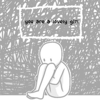 You are a lovely girl
