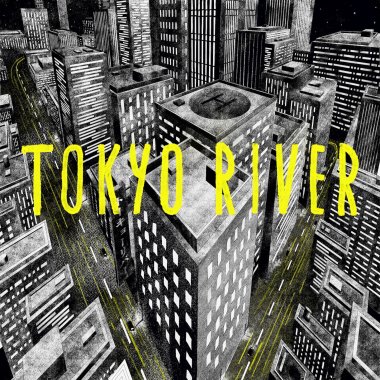 TOKYO RIVER
