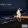 Why's love