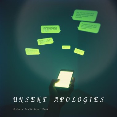 《Unsent Apologies》
