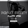 New Single! Perfect Insanity | by Allurre aka Kaleidez | 王子儒