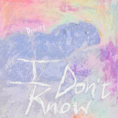 I Don't Know