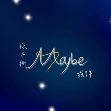 Maybe