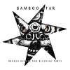 Bamboo Star - Ready to Roll