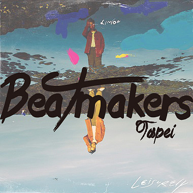 Beatmakers Taipei 大隊接力 Vol. 53 - Oh Girl by LINION