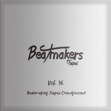 Beat Cypher 大隊接力 Vol. 36 - Beatmakers Taipei Crowdsourced I