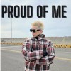 PROUD OF ME