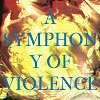 A symphony of violence