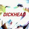 Dickhead