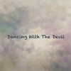 Dancing With The Devil （cover）