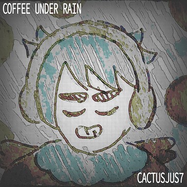 Coffee Under Rain (JUSTin mix)