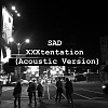 XXXtentation-Sad (acoustic cover)