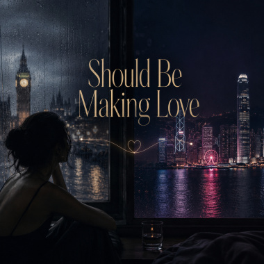 Should Be Making Love