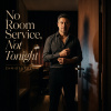 No Room Service, Not Tonight