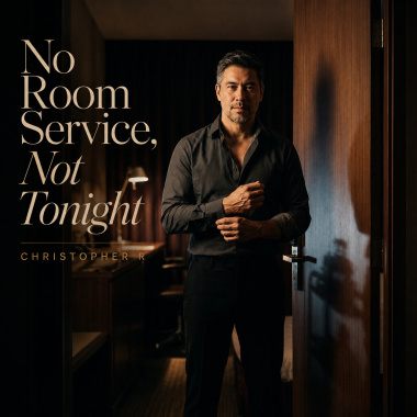 No Room Service, Not Tonight