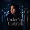 Under Your Umbrella