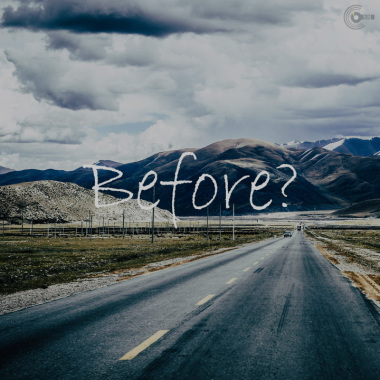 Before?