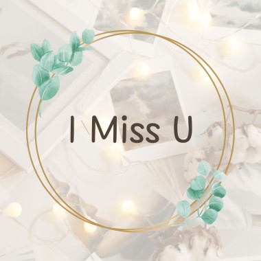 I Miss U
