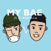 JL - My Bae ft. Wilson Lu