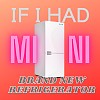 迷你 Mini 《如果我有一座新冰箱 New Fridge》 - 屏東高中74屆畢業微電影「屏．凡」主題曲