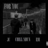 D.P music(R.M X Chill $hun X J.C) - For you