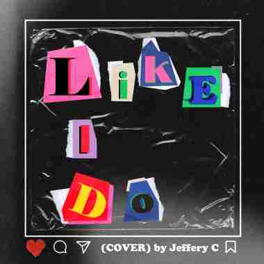 Like I Do (Cover)