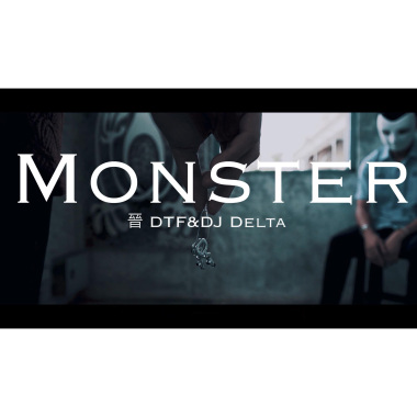DTF【Monster】M/V