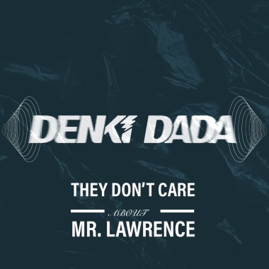 They Don't Care About Mr. Lawrence
