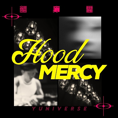 YUniverse - Hood Mercy  | 胡摩西