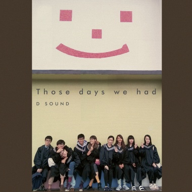 Those days we had